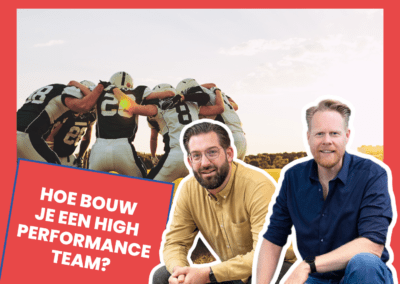 Hoe bouw je een high performance team?